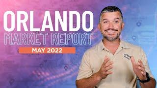 Orlando Real Estate Market in May 2022