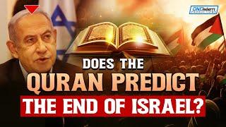 Does The Quran Predict The End Of Israel?