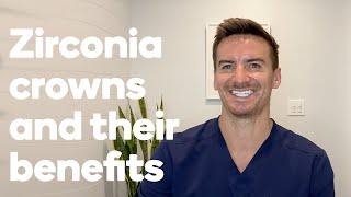 What is a zirconia crown and are they stronger than other materials?