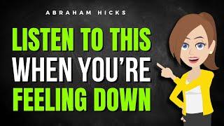 Listen to This When You’re Feeling Down – It Will Lift Your Vibration Instantly! Abraham Hicks 2024