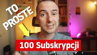 Pierwsze 100 subskrypcji na YouTube  Jak je zdobyć?