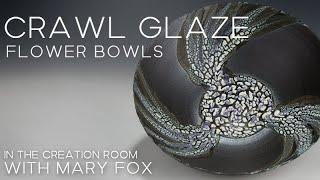 In The Creation Room at Mary Fox Pottery: Crawl Glaze Flower Bowls