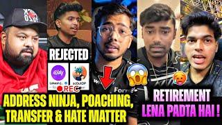 Ninja REJECTED by ORGS Goldy Bhai on POACH Matter Both ANGRY Neyoo on RETIREMENT & Jonathan,Mavi