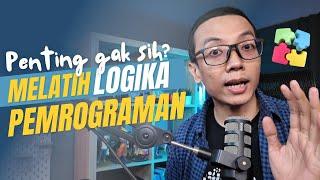 10 Tips Melatih LOGIKA PEMROGRAMAN agar Ngoding makin Sat-Set‍