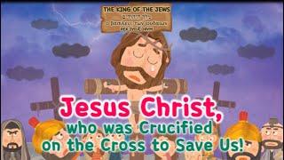 [Kids Worship] Jesus Christ, Who was Crucified on the Cross to Save Us!