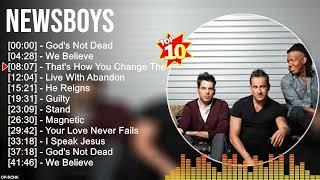 N e w s b o y s Greatest Hits ~ Christian Music ~ Top 100 Christian Artists of All Time