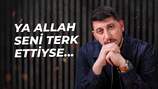 Ya Allah Seni Terk Ettiyse...