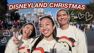 DISNEYLAND CHRISTMAS | Vlogmas Day 3