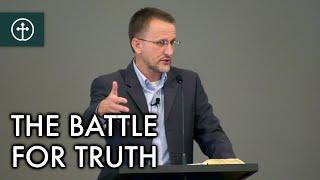 The Battle For Truth — November 1, 2020 — Grace Bible Church