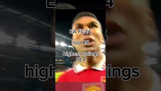 EA FC 24 Top 25 Highest Ratings pt.2