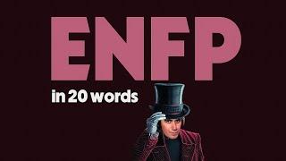 ENFPs in 20 Words