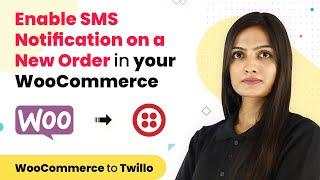 Enable SMS Notification on a New Order in your WooCommerce Website