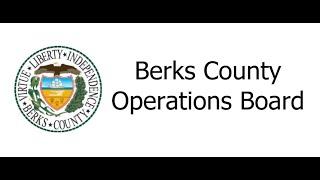 Berks County Operations Board Meeting 2024_10_29