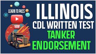 Illinois CDL Written Test 2024  - Tanker Endorsement