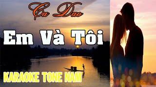 CA DAO EM VÀ TÔI KARAOKE - TONE NAM - BEAT FL MVT