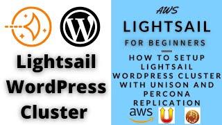 How To: Setup WordPress Cluster on LightSail using Percona and Unison