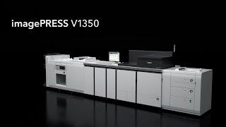 Introducing the Canon imagePRESS V1350