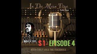 In The Mean Time - Radio Show | Season 1 | Episode 4 | The Relation-Ships We Sink Pt.2 | CurlyLoxx