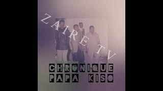 ZAIRE TV: CHRONIQUE PAPA KISO DU 03.01.2024 #004