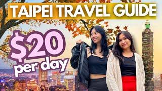 Taipei Taiwan 2025 Travel Guide: Places to Visit & Things to Do • Itinerary & Expenses • Budget Vlog