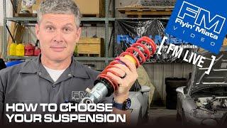 How to Choose Your Suspension (FM Live)