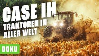 Case IH - Traktoren in aller Welt (KRAFTVOLL, Traktoren,Landwirtschaft, Dokumentation,Traktoren)