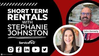 Short Term Rentals With Stephanie Johnston