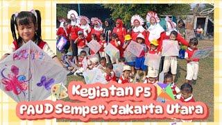 Kegiatan P5 PAUD Semper, Cilincing, Jakarta Utara