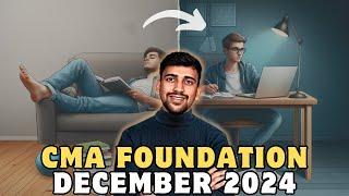 How to clear CMA Foundation December 2024 in 1st Attempt