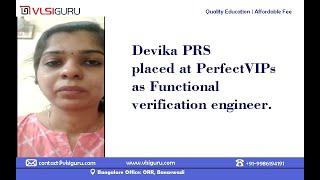 Devika selected in PerfectVIPs as Verification engineer, sharing her experience with VLSIGURU