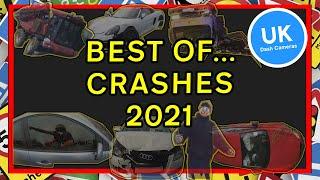 UK Dash Cameras - Best of... Crashes 2021