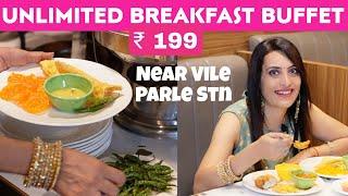 Unlimited Breakfast Buffet near Vile Parle Stn | Veg BUFFET in Mumbai | Unlimited Food