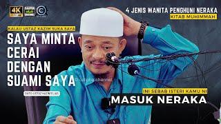 DATO USTAZ KAZIM ELIAS - SEBAB ISTERI KAMU NI MASUK NERAKA