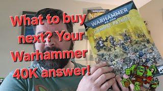 What should you buy next for your Warhammer 40K army? Old Big Mek has the answers!