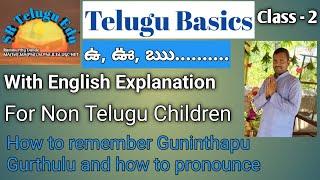 Telugu Basics Class-2 | Learn Telugu through English | Easy and Simple Technics for Non Telugu Kids|