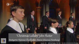 "Christmas Lullaby" John Rutter | Stuttgarter Hymnus-Chorknaben (Rainer Johannes Homburg)