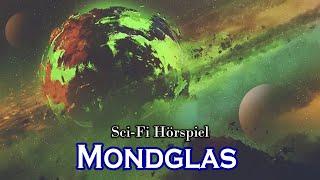 Mondglas | Sci Fi Hörspiel