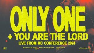 Only One + You Are The Lord (Live from MC Conference 2024) | Official Live Video