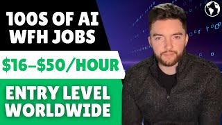 100s of Entry Level Work From Home AI Jobs Hiring Worldwide