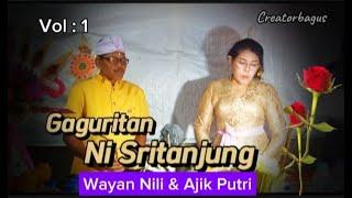 Gaguritan NI SRI TANJUNG,PATIH SIDAPAKSA Bag : 1 By WAYAN NILI.@userdenbagus135