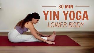 Yin Yoga for Legs, Hips & Low Back | 30 Min Deep Recovery Stretch