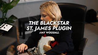 Amy Woodall of CRAWLERS on the St. James Plugin | Blackstar Amplification