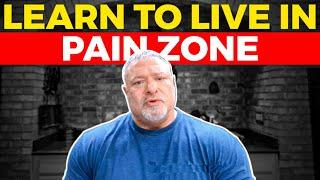 What is the pain zone, Is it necessary, Richard Politano