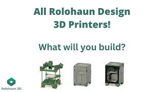 Overview of Rolohaun Design DIY 3D Printers