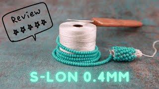 S-lon 0.4mm bead crochet thread REVIEW