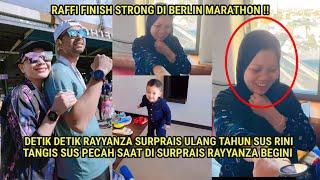 TANGIS SUS RINI PECAH! DETIK2 RAYYANZA SURPRISE ULTAH SUS RINI DI JERMAN,RAFFI FINIS BERLIN MARATHON