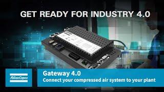 Atlas Copco | Gateway 4 0 -  Connect your compressed air system to your plant