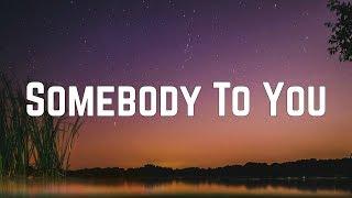 The Vamps - Somebody To You ft. Demi Lovato (Lyrics)