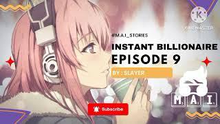 Instant Billionaire || Invisible Billionaire || Episode 9