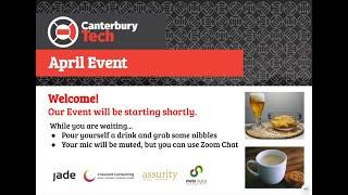 Canterbury Tech Online 7th April 2020 - Stella Ward, Steve Knutson, George Wills & Dan Fowlie